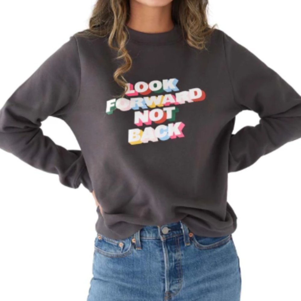 ban.do "Look Forward Not Back" Colorful Graphic Crewneck Sweatshirt Grey Size M